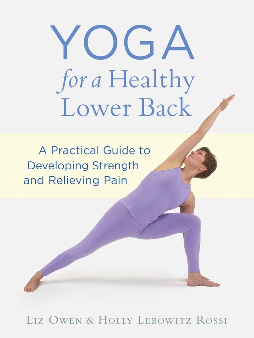 Title details for Yoga for a Healthy Lower Back by Liz Owen - Available